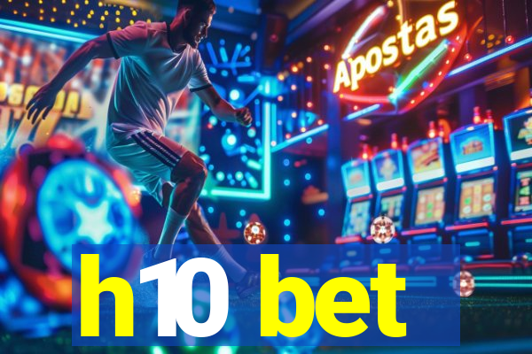 h10 bet